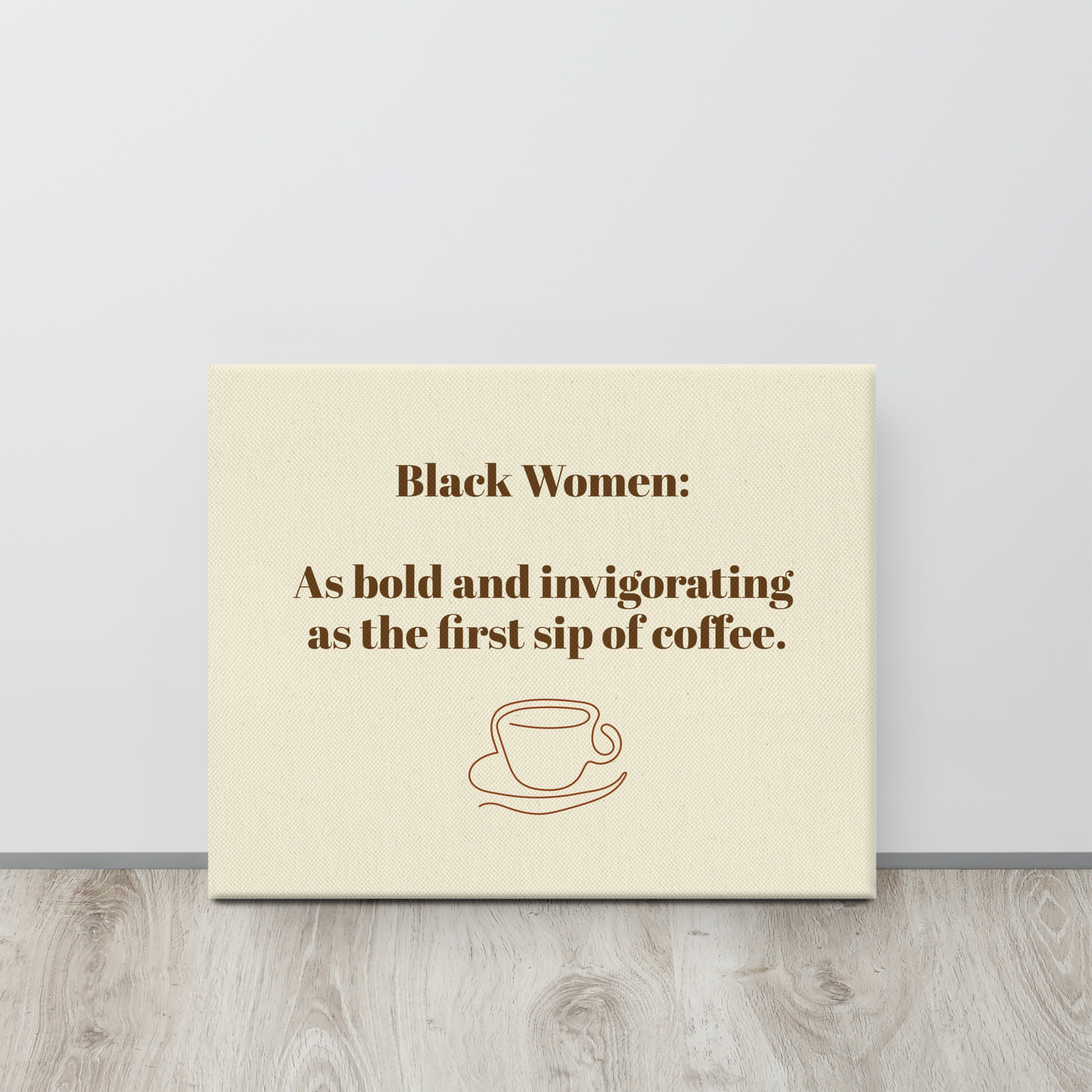 Bold and Brew-tiful Canvas