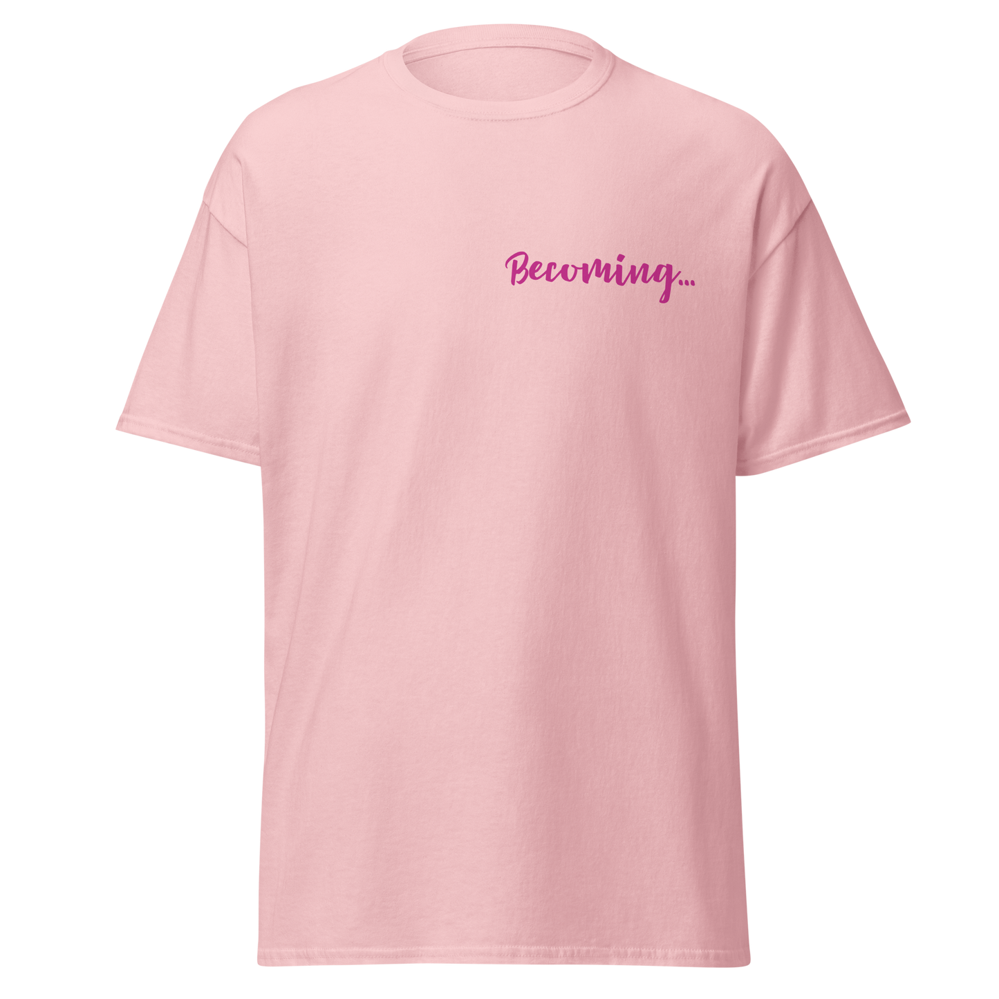 Becoming T-shirt