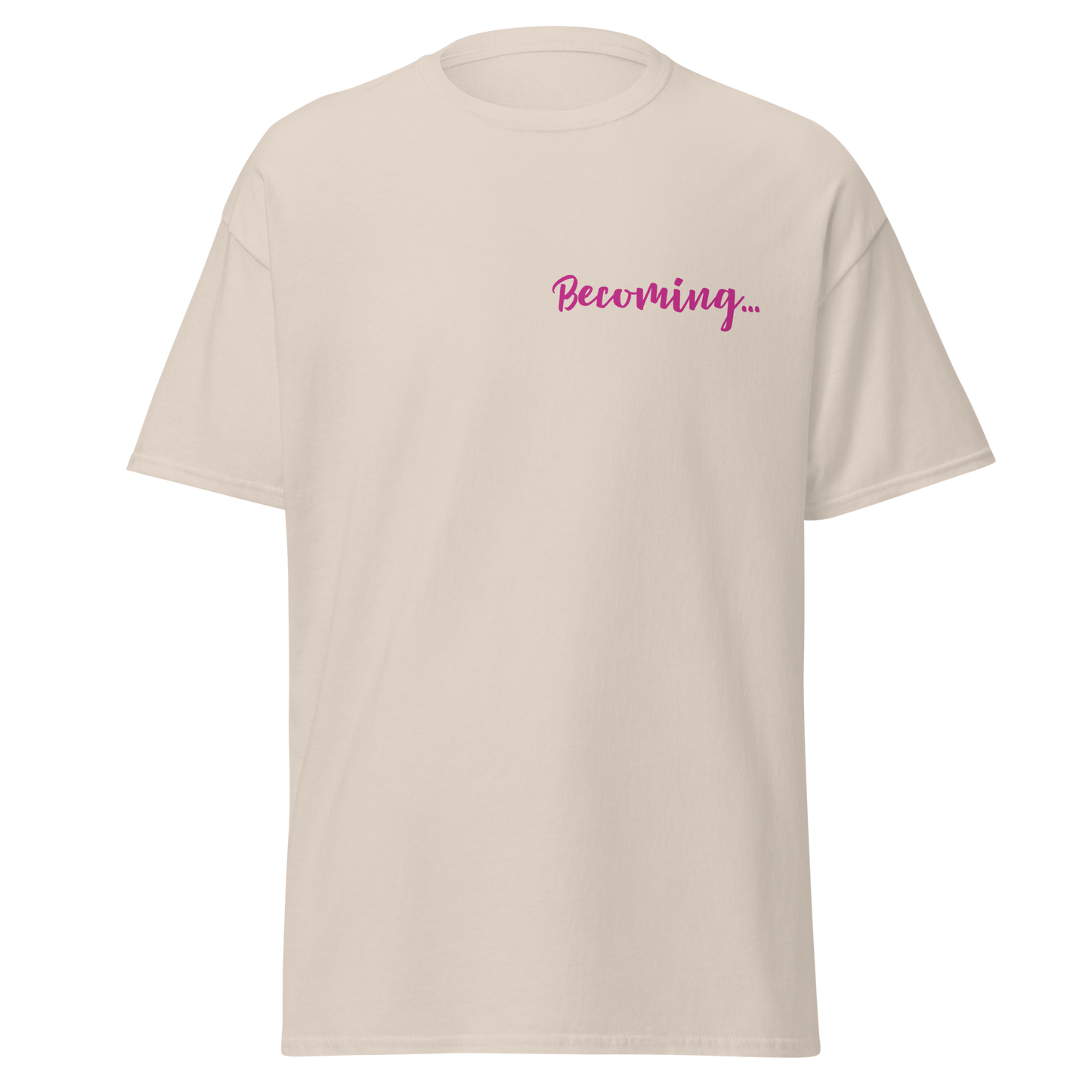 Becoming T-shirt