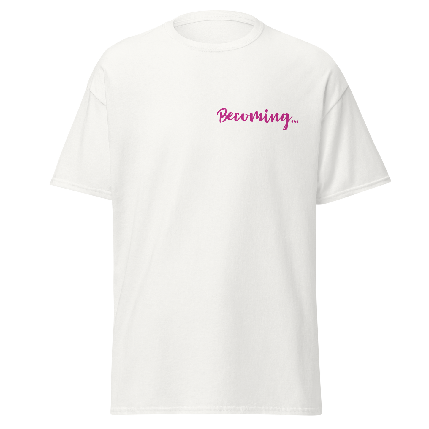 Becoming T-shirt