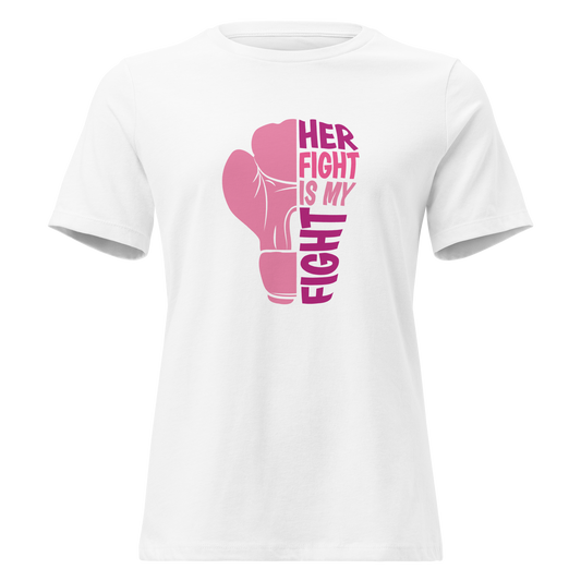 Her Fight is My Fight T-shirt